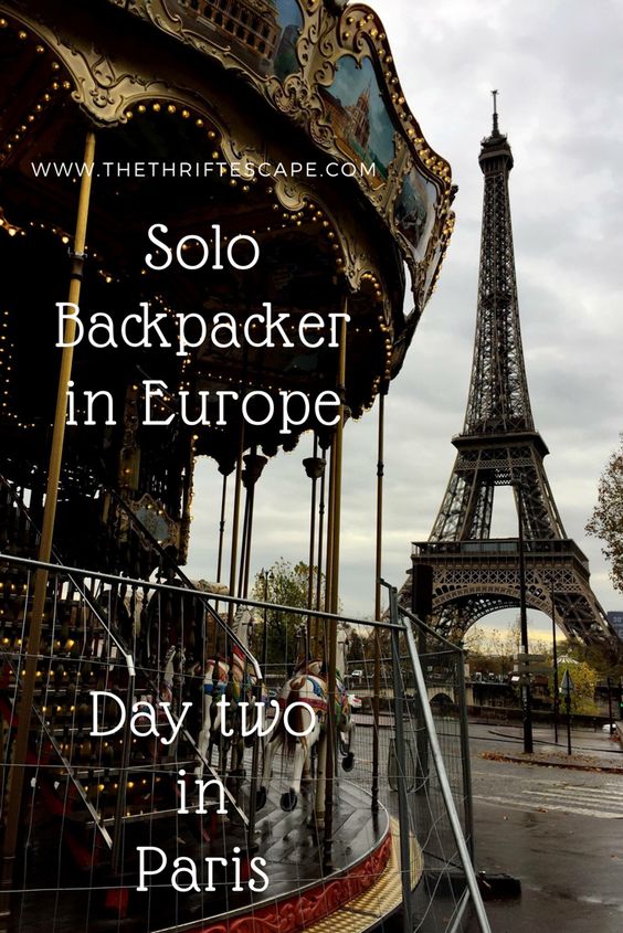 Solo backpacking in Europe - Paris Day 2