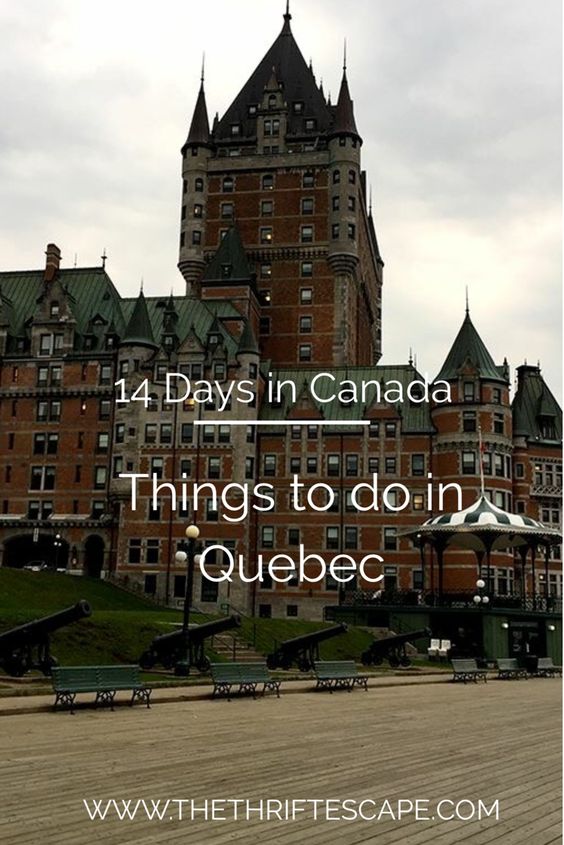 14-Days in Canada – Things to do in Quebec City