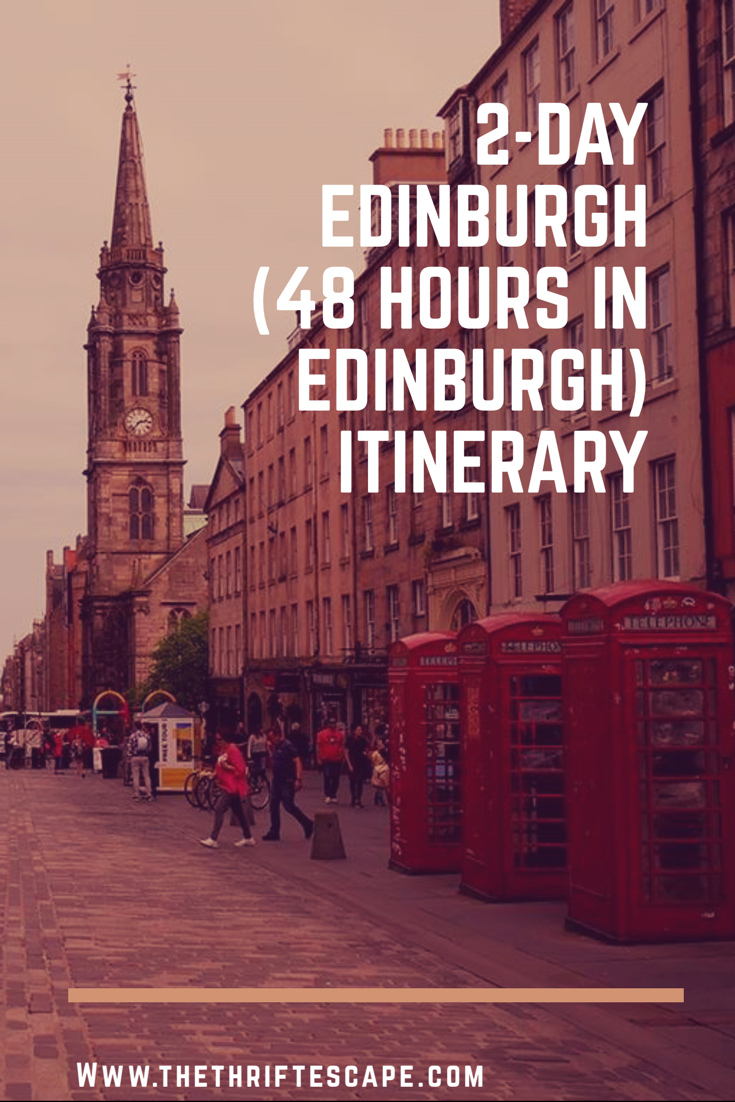 2-Day Edinburgh (48 hours in Edinburgh) Itinerary