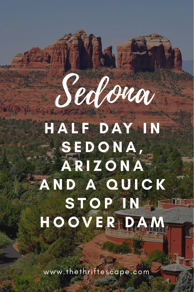 Half Day in Sedona, Arizona and a quick stop in Hoover Dam