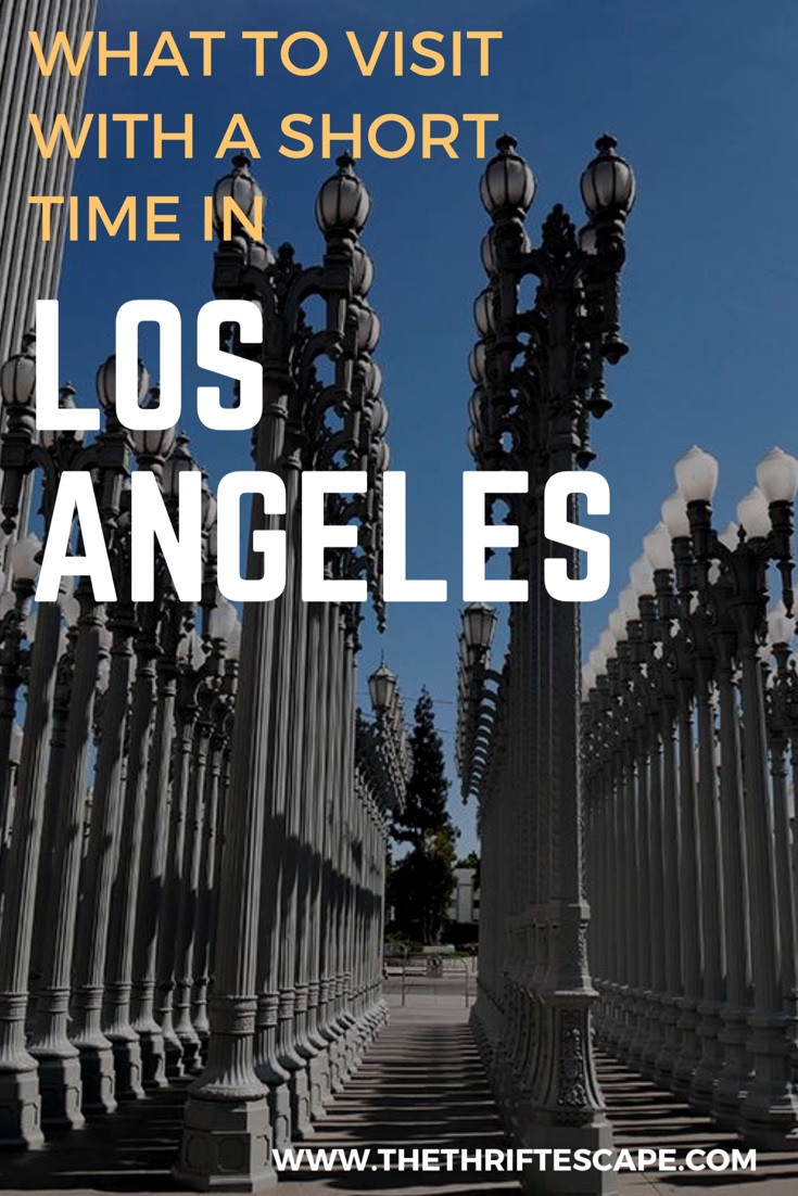 What to visit with a short time in Los Angeles