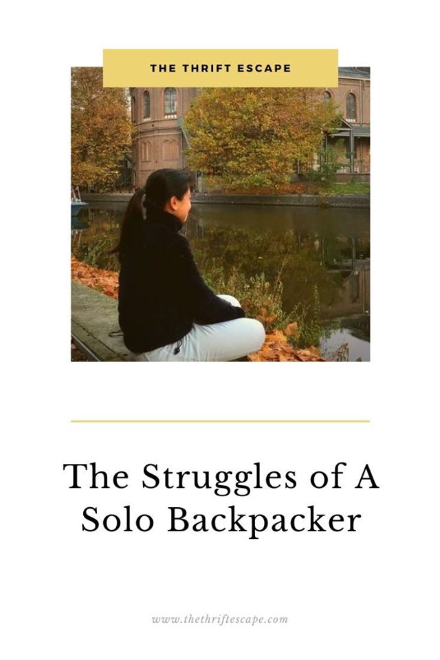 The Struggles of a Solo Backpacker