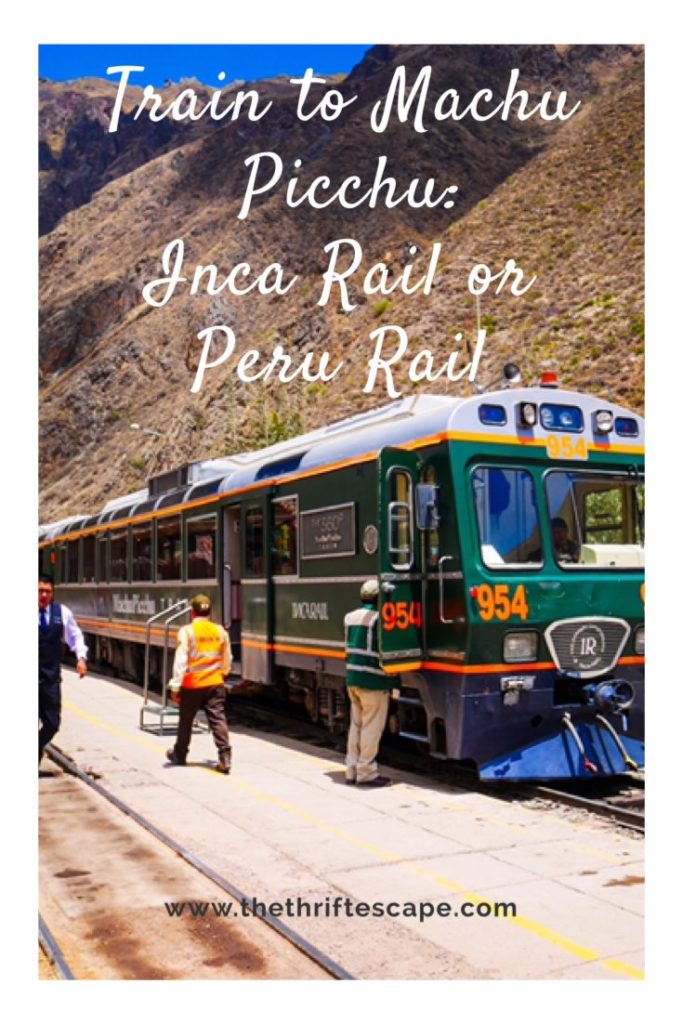 Train to Machu Picchu: Inca Rail or Peru Rail